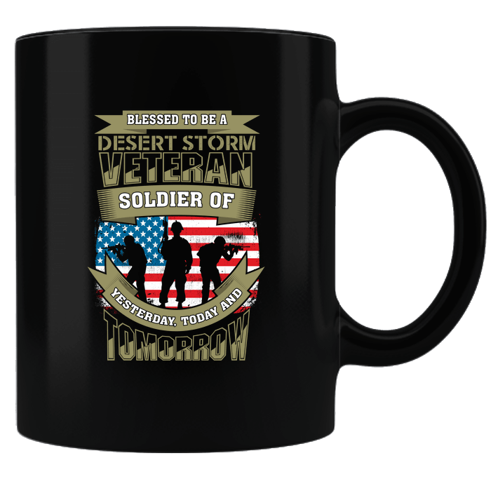 Designs by MyUtopia Shout Out:Blessed to be a Desert Storm Veteran Soldier of Yesterday Today and Tomorrow... 11 oz Ceramic Coffee Mug - Black,Black,Ceramic Coffee Mug