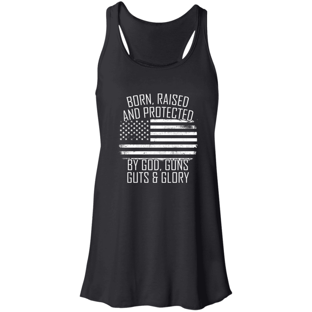 Designs by MyUtopia Shout Out:Born, Raised and Protected by God, Guns, Guts & Glory Flowy Racerback Tank,X-Small / Black,Tank Tops