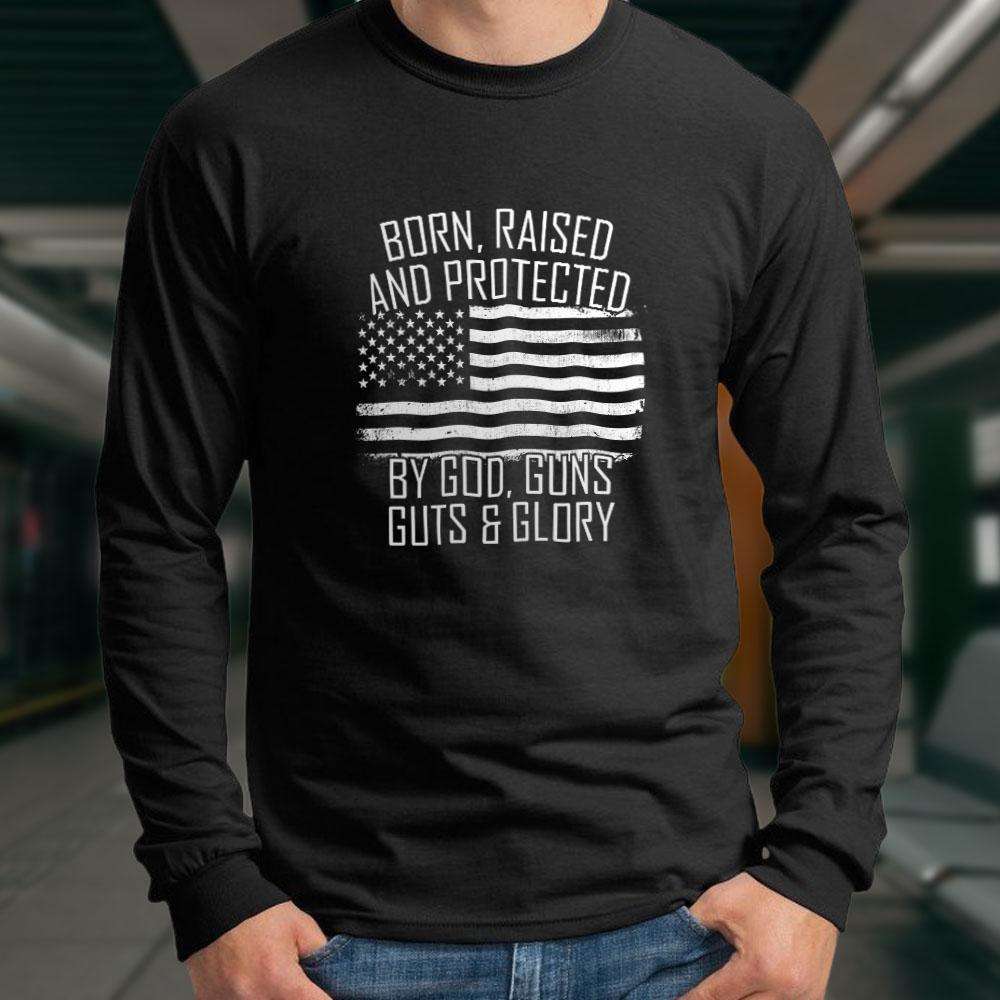 Designs by MyUtopia Shout Out:Born, Raised and Protected by God, Guns, Guts & Glory Long Sleeve Ultra Cotton T-Shirt