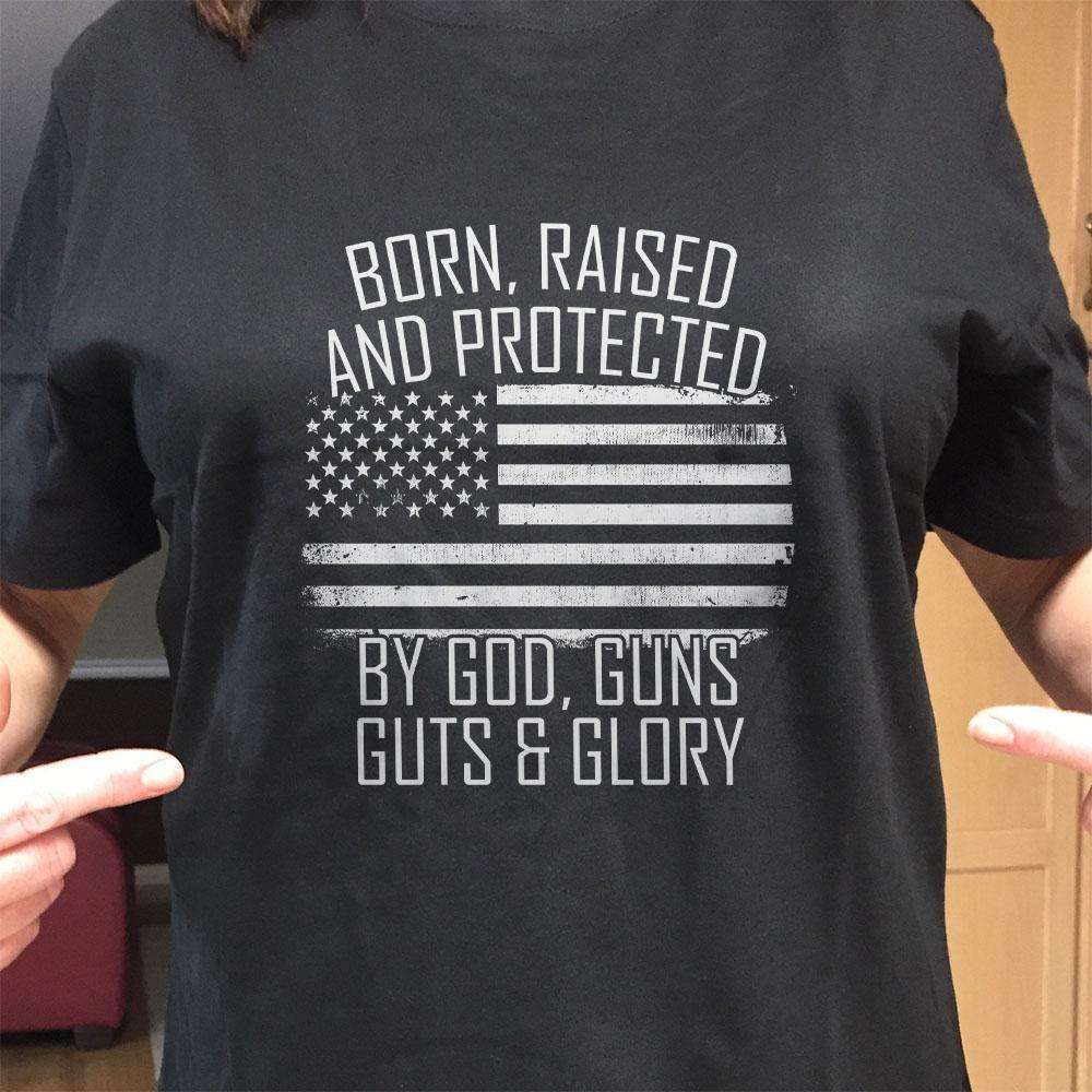 Designs by MyUtopia Shout Out:Born, Raised and Protected by Guns, Guts & Glory Adult Unisex T-Shirt