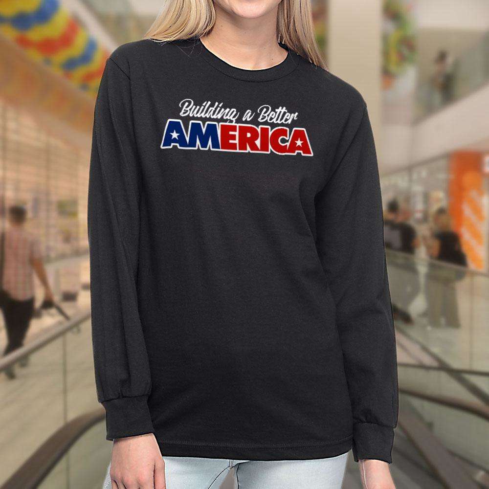 Designs by MyUtopia Shout Out:Building A Better America Trump Long Sleeve Ultra Cotton T-Shirt