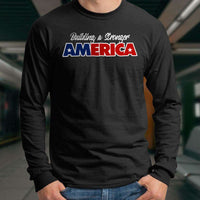 Load image into Gallery viewer, Designs by MyUtopia Shout Out:Building A Stronger America Trump Long Sleeve Ultra Cotton T-Shirt
