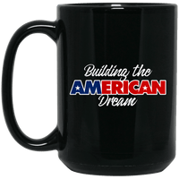 Load image into Gallery viewer, Designs by MyUtopia Shout Out:Building The American Dream Trump Ceramic Coffee Mug,15 oz / Black,Ceramic Coffee Mug
