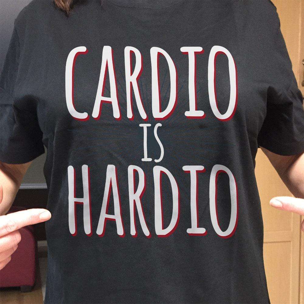 Designs by MyUtopia Shout Out:Cardio Is Hardio Adult Unisex T-Shirt
