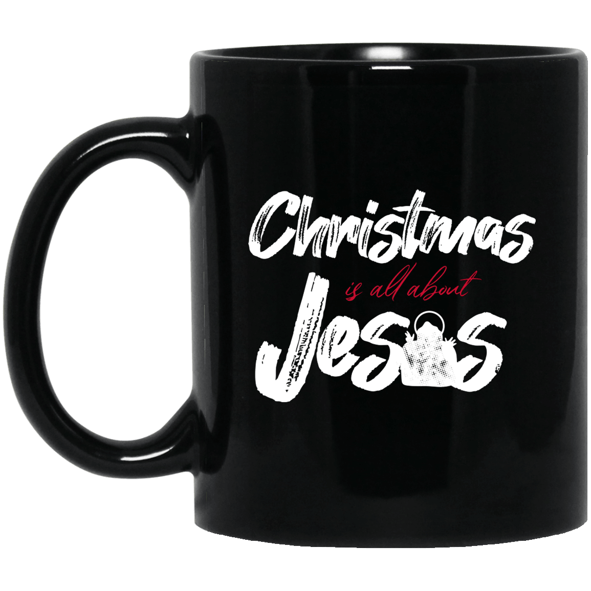 Designs by MyUtopia Shout Out:Christmas is All About Jesus - Ceramic Coffee Mug - Black,Black / 11 oz,Apparel