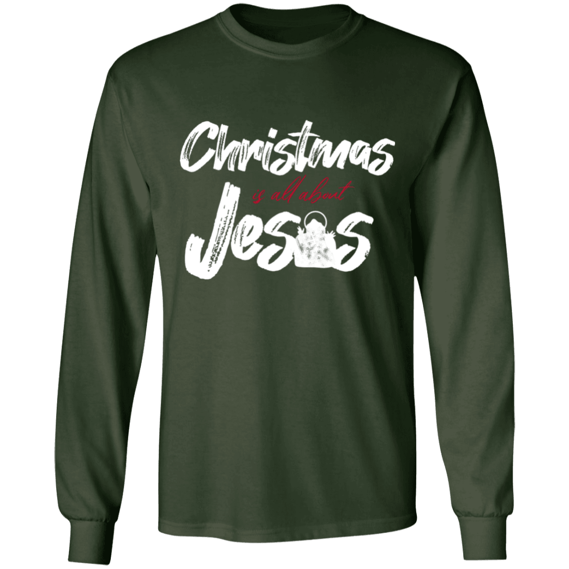 Designs by MyUtopia Shout Out:Christmas is All About Jesus - Ultra Cotton Long Sleeve T-Shirt,Forest Green / S,Long Sleeve T-Shirts