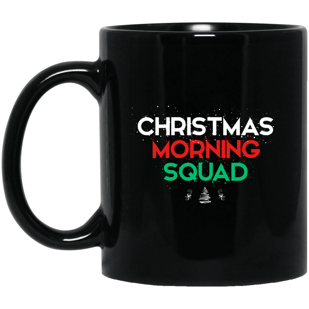 Designs by MyUtopia Shout Out:Christmas Morning Squad - Ceramic Coffee Mug - Black,11 oz / Black,Ceramic Coffee Mug