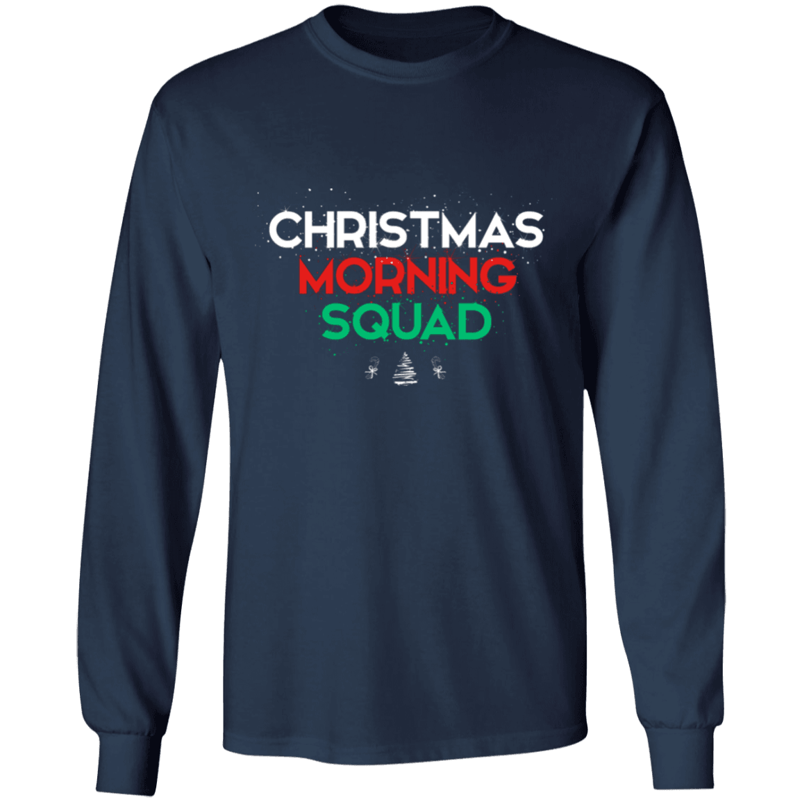 Designs by MyUtopia Shout Out:Christmas Morning Squad - Ultra Cotton Long Sleeve T-Shirt,Navy / S,Long Sleeve T-Shirts