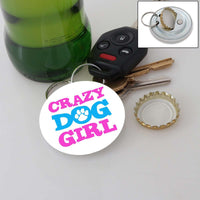Load image into Gallery viewer, Designs by MyUtopia Shout Out:Crazy Dog Girl Magnetic Key chain and bottle opener
