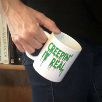 Load image into Gallery viewer, Designs by MyUtopia Shout Out:Creepin&#39; It Real White Ceramic Coffee Mug
