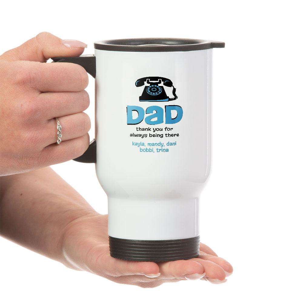 Designs by MyUtopia Shout Out:Dad Thank You For Always Being There Personalized with Kids Names Travel Mug