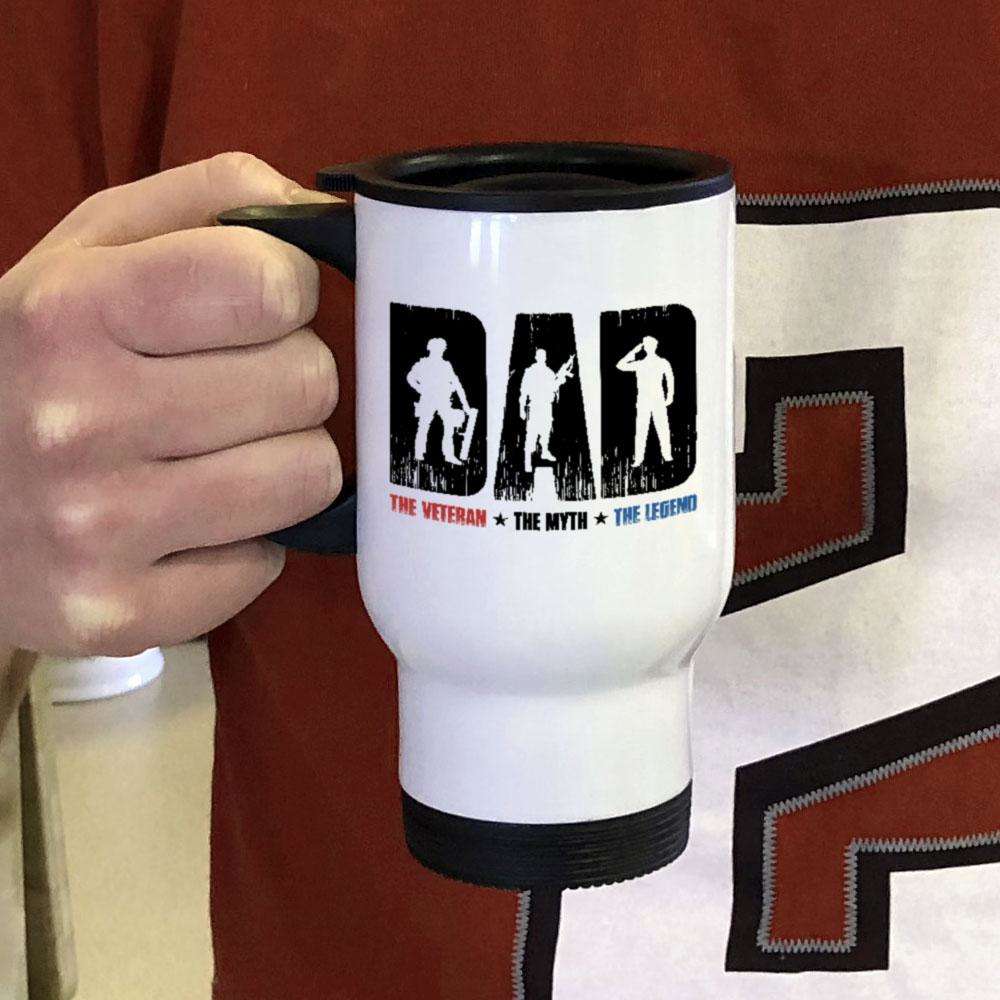 Designs by MyUtopia Shout Out:Dad, The Veteran, The Myth, The Legend Travel Mug