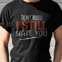 Load image into Gallery viewer, Designs by MyUtopia Shout Out:Dear Cardio I Still Hate You Adult Unisex T-Shirt
