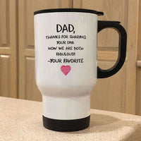 Load image into Gallery viewer, Designs by MyUtopia Shout Out:Dear Dad Thank You for Sharing Your DNA We&#39;re Both Fabulous 14 oz Stainless Steel Travel Coffee Mug w. Twist Close Lid,14 oz / White,Travel Mug

