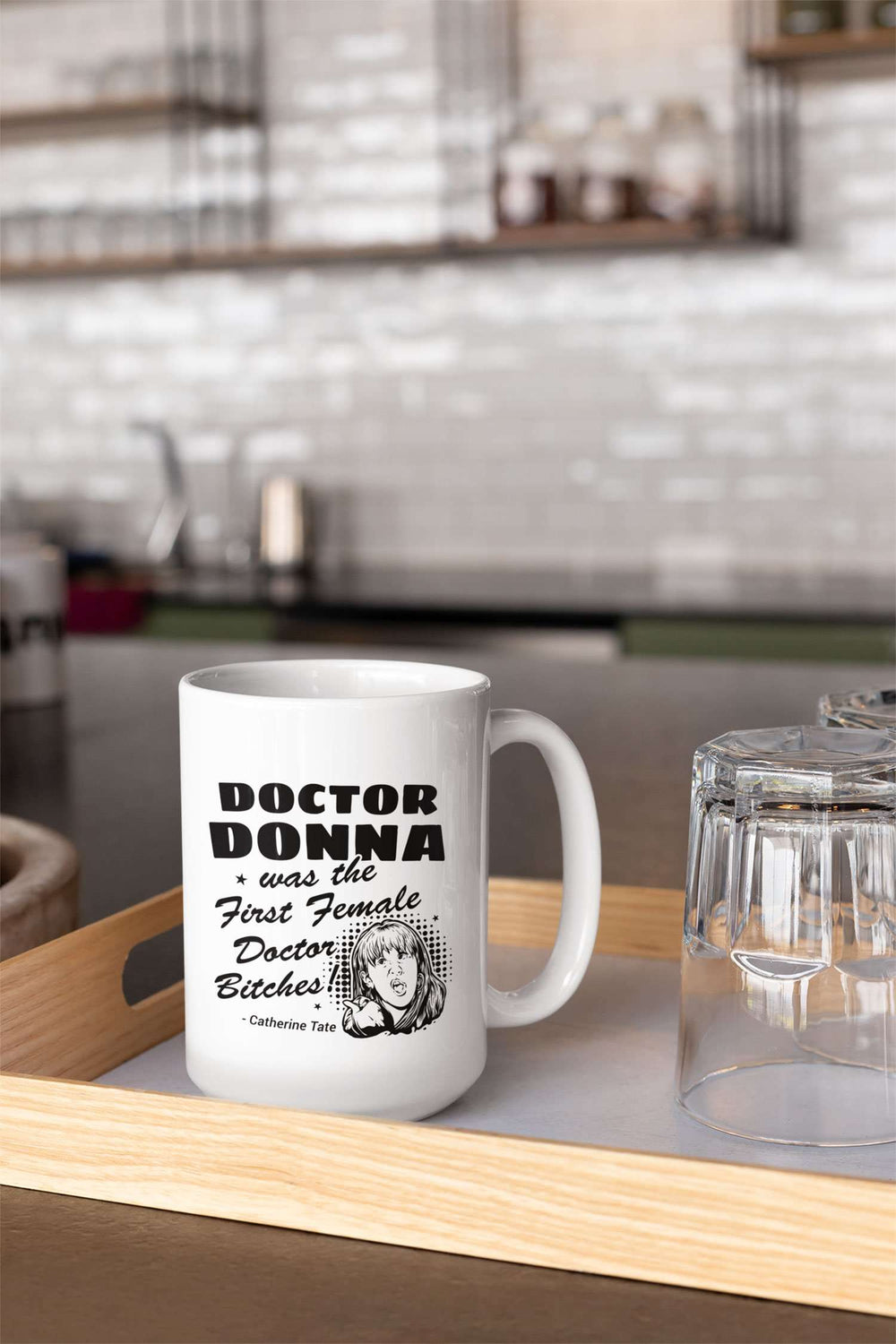 Designs by MyUtopia Shout Out:Doctor Donna Was the First Female Doctor Ceramic Coffee Mugs - White