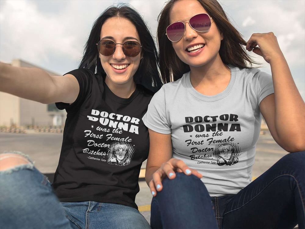 Designs by MyUtopia Shout Out:Doctor Donna Was the First Female Doctor Ladies' Premium Cotton T-Shirt