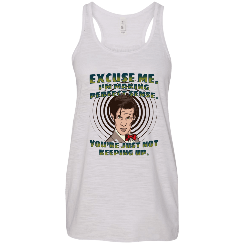 Designs by MyUtopia Shout Out:Doctor Who Quote I'm Making Perfect Sense Ladies Flowy Racer-back Tank Top,Vintage White / X-Small,Tank Tops