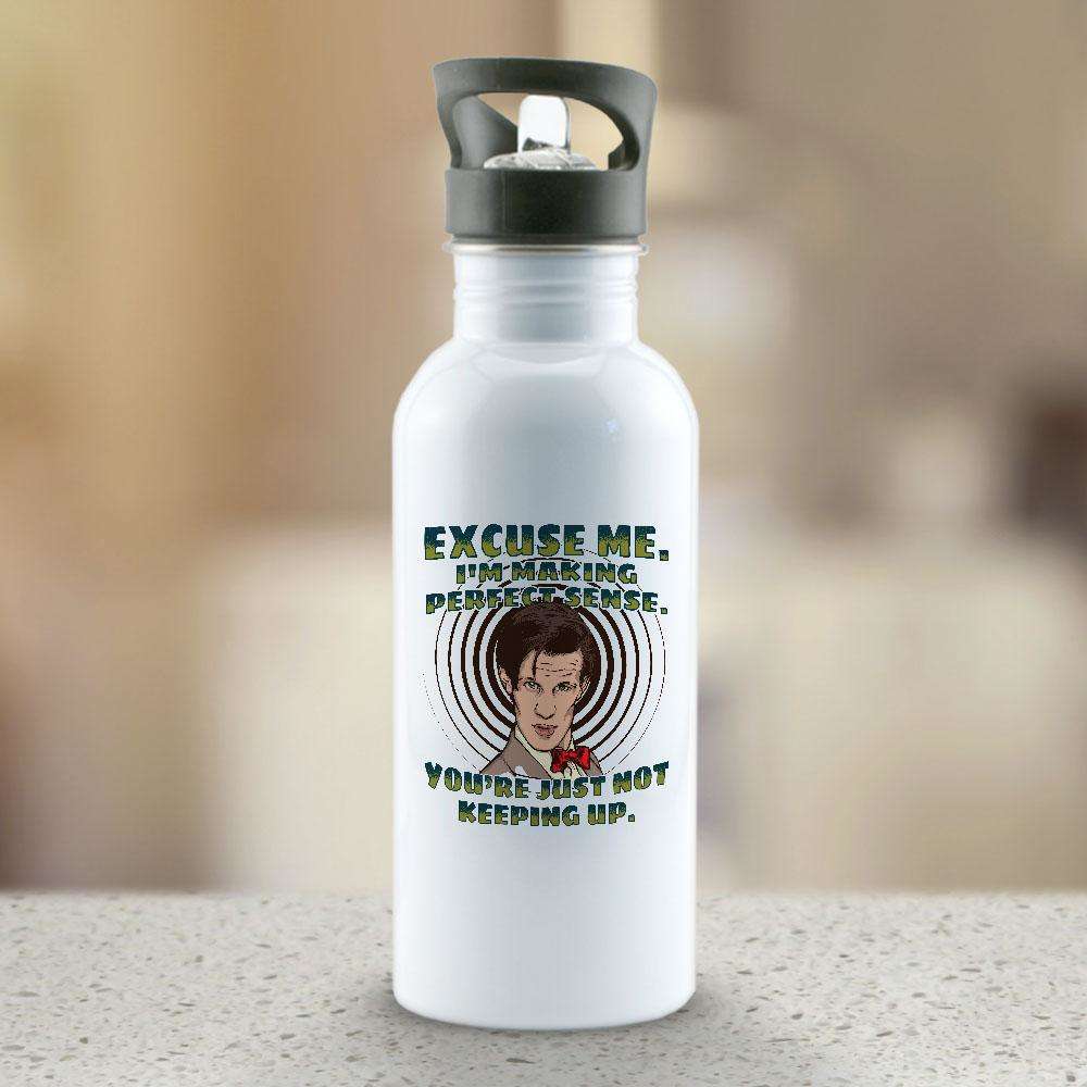Designs by MyUtopia Shout Out:Doctor Who Quote I'm Making Perfect Sense Stainless Steel Water Bottle