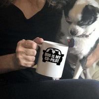 Load image into Gallery viewer, Designs by MyUtopia Shout Out:Dog is My Co-Pilot Ceramic Coffee Mug - White
