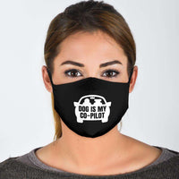Load image into Gallery viewer, Designs by MyUtopia Shout Out:Dog Is My Co-Pilot Humor Adult Fabric Face Mask with Elastic Ear Loops

