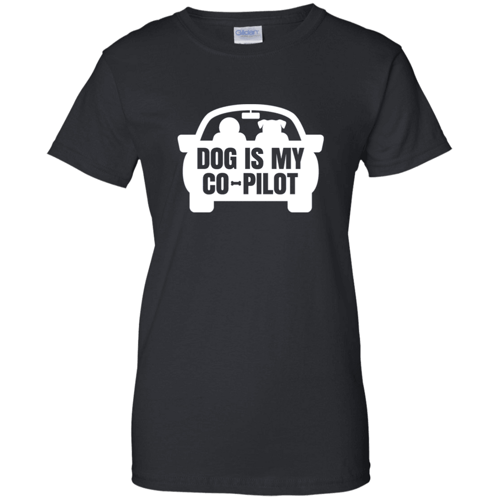 Designs by MyUtopia Shout Out:Dog is My Co-Pilot Ladies' 100% Cotton T-Shirt,Black / X-Small,Ladies T-Shirts