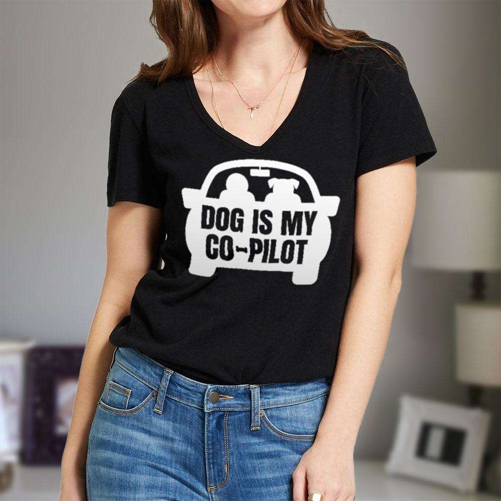 Designs by MyUtopia Shout Out:Dog is My Co-Pilot Ladies' V-Neck T-Shirt