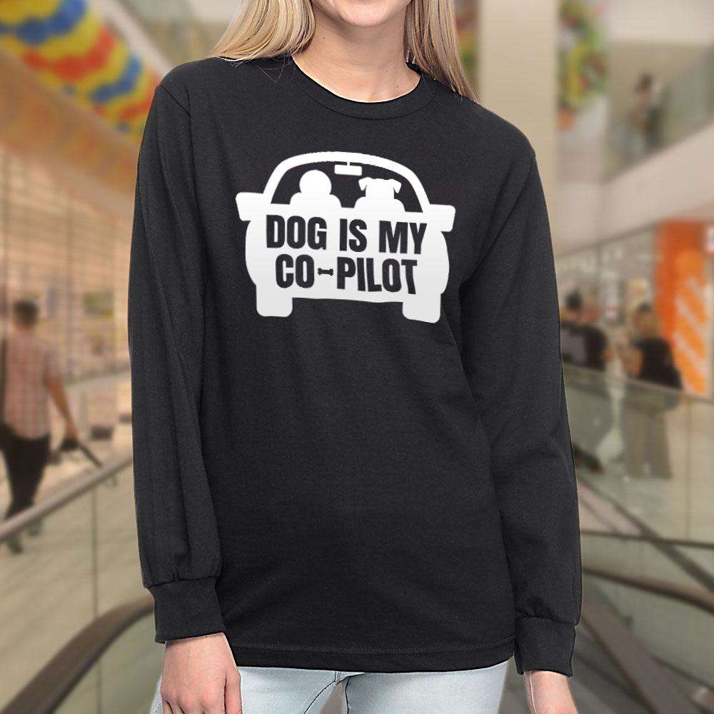 Designs by MyUtopia Shout Out:Dog is My Co-Pilot Ultra Cotton Long Sleeve T-Shirt