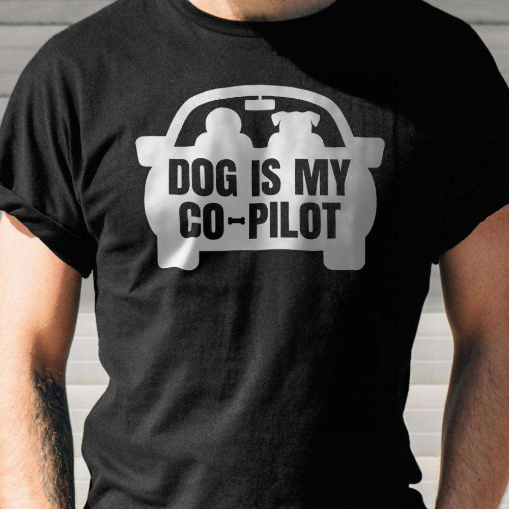 Designs by MyUtopia Shout Out:Dog is My Co-Pilot Ultra Cotton Unisex T-Shirt