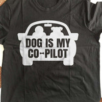 Load image into Gallery viewer, Designs by MyUtopia Shout Out:Dog is My Co-Pilot Ultra Cotton Unisex T-Shirt
