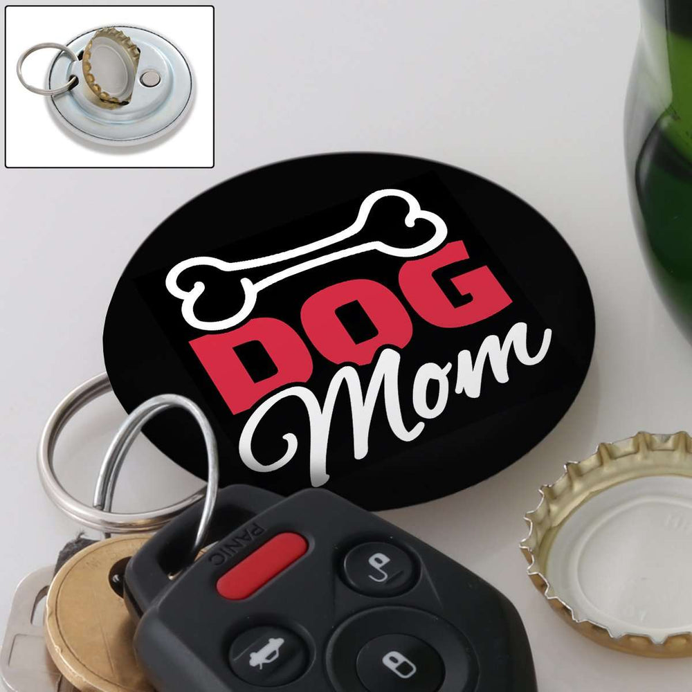 Designs by MyUtopia Shout Out:Dog Parent with Bone Magnetic Key chain and bottle opener,Dog Mom,Keychain bottle opener