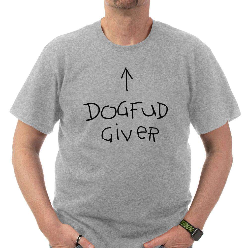 Designs by MyUtopia Shout Out:Dogfud Giver Adult Unisex T-Shirt
