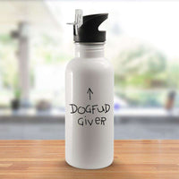 Load image into Gallery viewer, Designs by MyUtopia Shout Out:Dogfud Giver Stainless Steel Water Bottle
