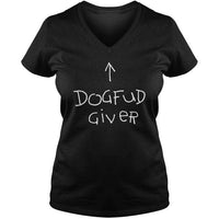Load image into Gallery viewer, Designs by MyUtopia Shout Out:Dogfud Giver Ultra Cotton Ladies V-Neck T-Shirt,Black / S,Ladies T-Shirts
