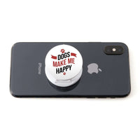 Load image into Gallery viewer, Designs by MyUtopia Shout Out:Dogs Make Me Happy Hinged Phone Grip and Stand for Smartphones and Tablets
