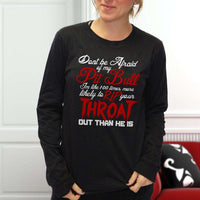 Load image into Gallery viewer, Designs by MyUtopia Shout Out:Don&#39;t Fear My Pitbull, Fear Me Adult Long Sleeve Tee
