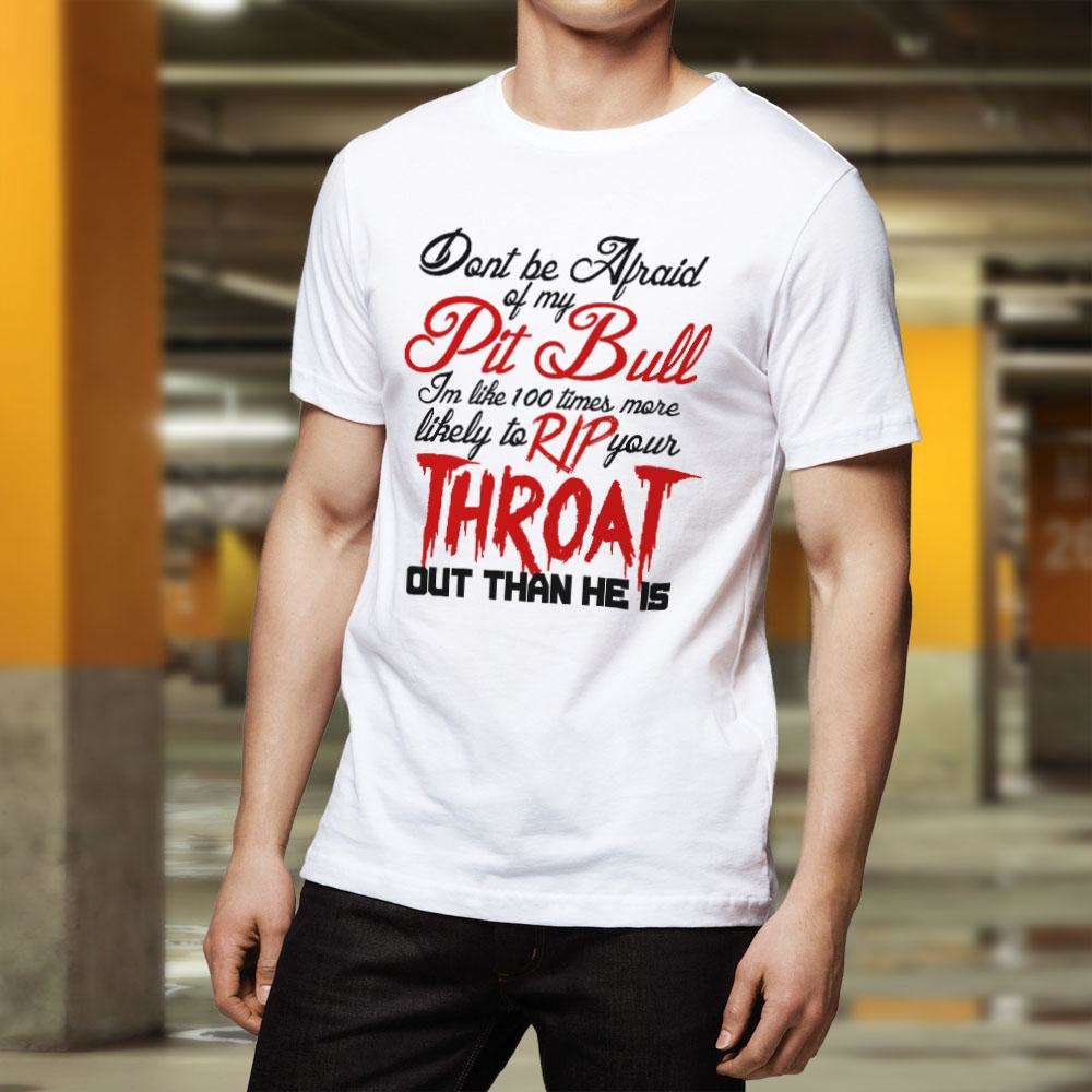 Designs by MyUtopia Shout Out:Don't Fear My Pitbull, Fear Me Adult Unisex T-Shirt