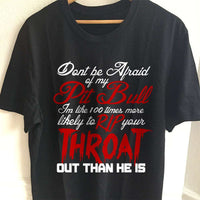Load image into Gallery viewer, Designs by MyUtopia Shout Out:Don&#39;t Fear My Pitbull, Fear Me Adult Unisex T-Shirt
