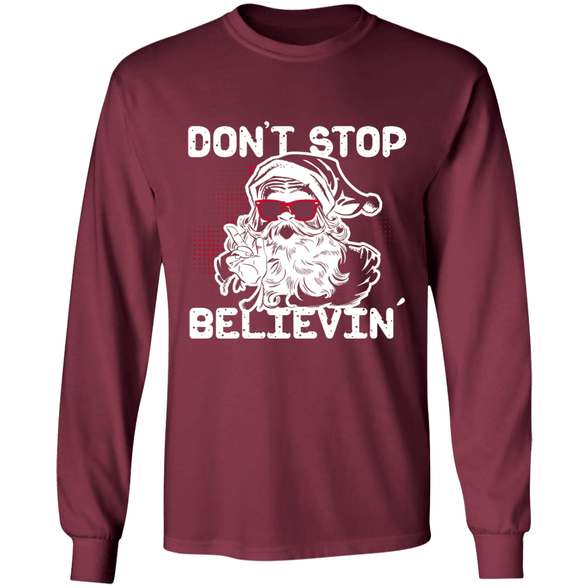 Designs by MyUtopia Shout Out:Don't Stop Believin - Ultra Cotton Long Sleeve T-Shirt,Maroon / S,Long Sleeve T-Shirts