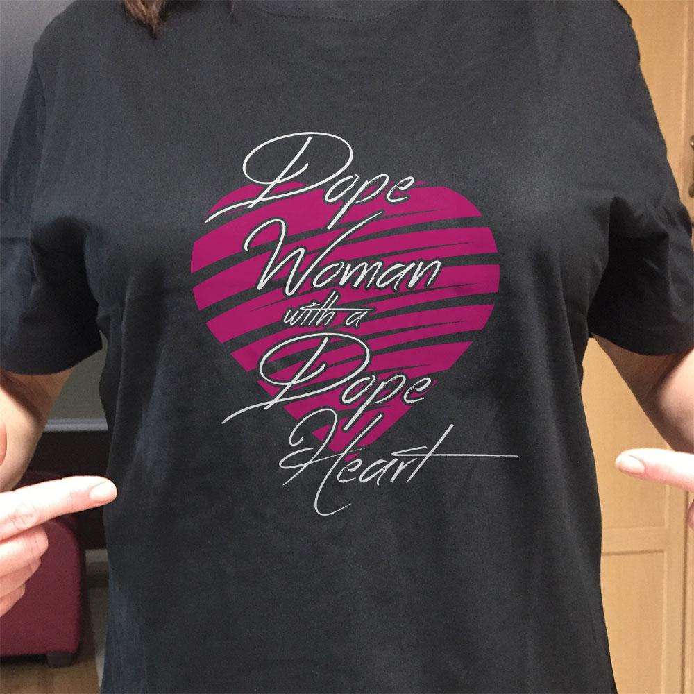 Designs by MyUtopia Shout Out:Dope Woman With A Dope Heart Adult Unisex T-Shirt