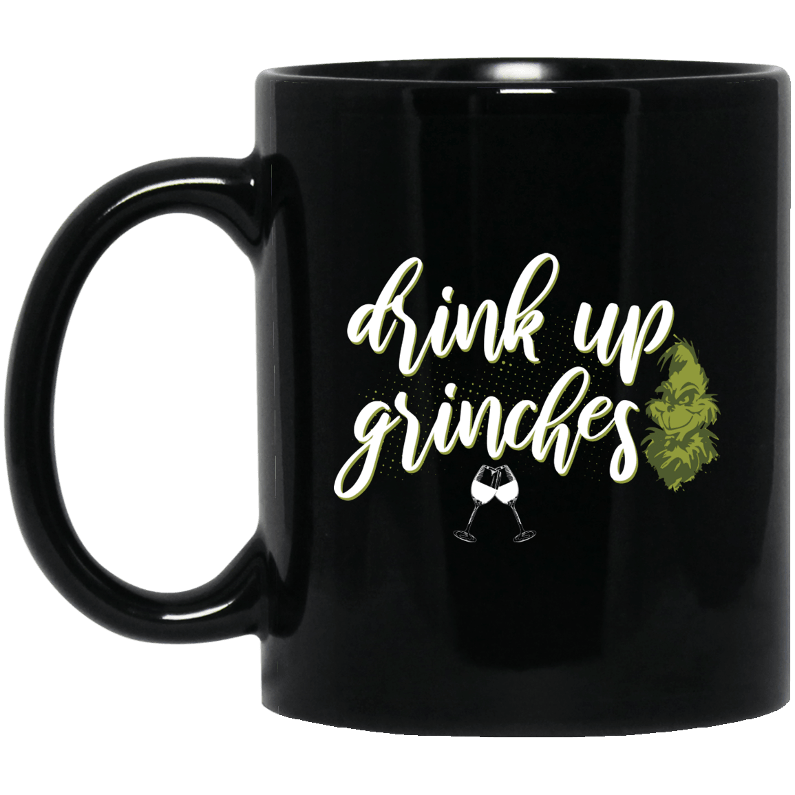 Designs by MyUtopia Shout Out:Drink Up Grinches - Ceramic Coffee Mug - Black,Black / 11 oz,Apparel