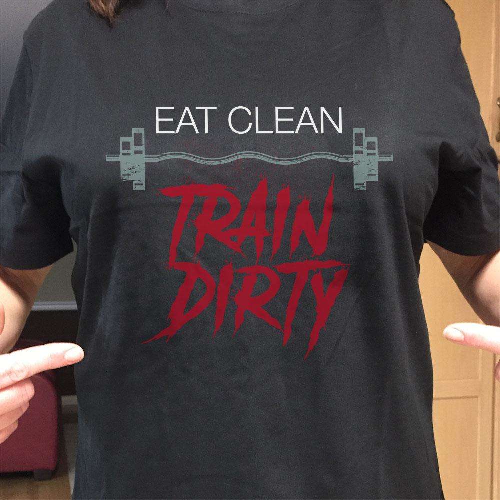 Designs by MyUtopia Shout Out:Eat Clean Train Dirty Adult Unisex T-Shirt