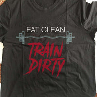 Load image into Gallery viewer, Designs by MyUtopia Shout Out:Eat Clean Train Dirty Adult Unisex T-Shirt
