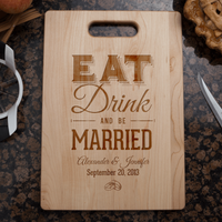 Load image into Gallery viewer, Designs by MyUtopia Shout Out:Eat Drink And be Married Personalized With Names and Date Maple Cutting Board,🌟  Best Value 9 3/4″ X 13.5″,Cutting Board
