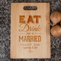 Load image into Gallery viewer, Designs by MyUtopia Shout Out:Eat Drink And be Married Personalized With Names and Date Maple Cutting Board
