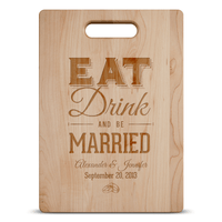 Load image into Gallery viewer, Designs by MyUtopia Shout Out:Eat Drink And be Married Personalized With Names and Date Maple Cutting Board
