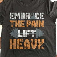 Load image into Gallery viewer, Designs by MyUtopia Shout Out:Embrace The Pain Lift Heavy Adult Unisex T-Shirt
