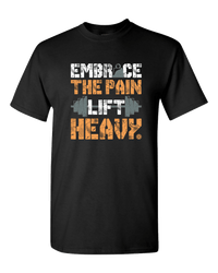Load image into Gallery viewer, Designs by MyUtopia Shout Out:Embrace The Pain Lift Heavy Adult Unisex T-Shirt,S / Black,Adult Unisex T-Shirt
