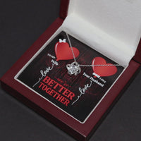 Load and play video in Gallery viewer, To My Wife, We&#39;re Better Together Love Knot Crystal Necklace with custom Gift Message Card

