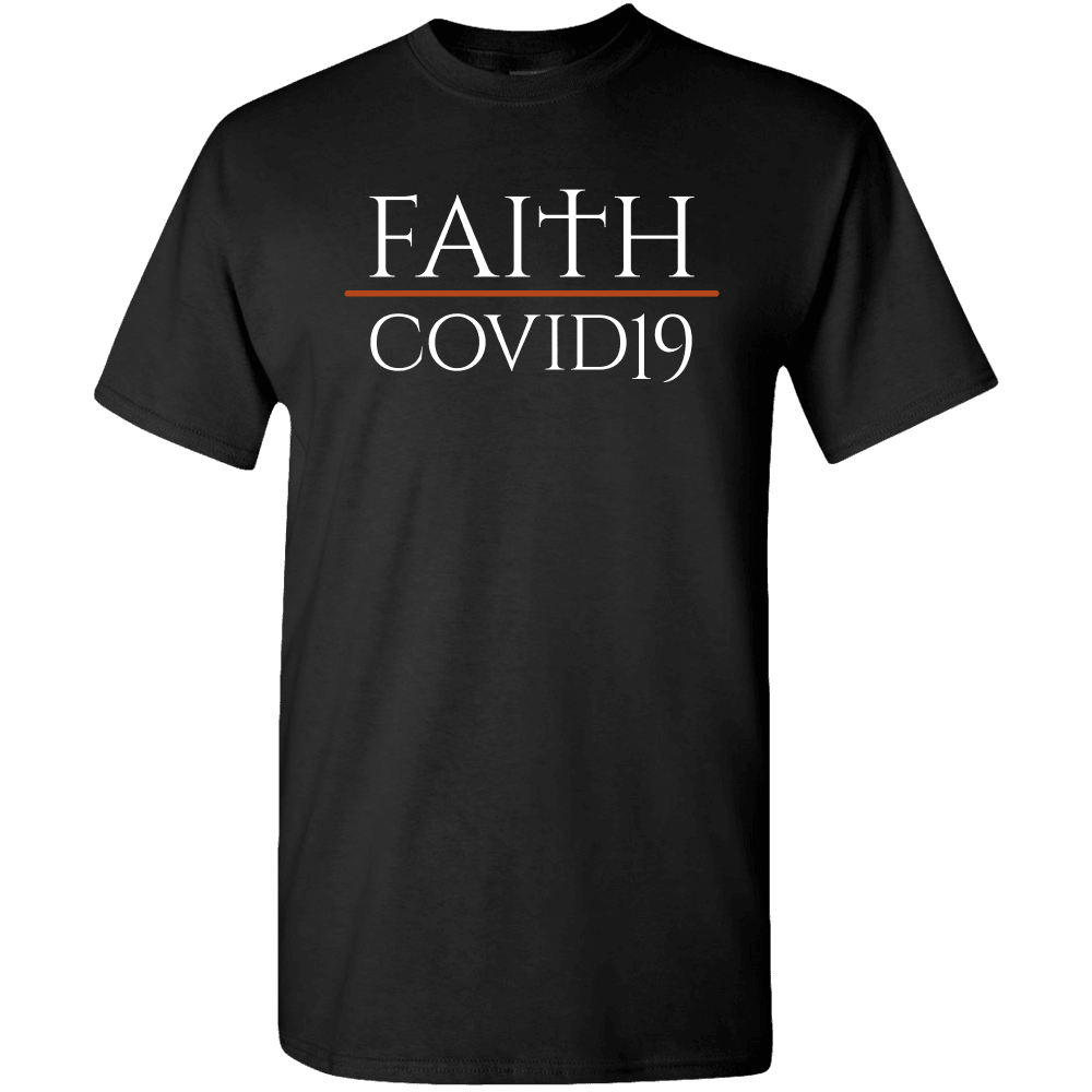 Designs by MyUtopia Shout Out:Faith over COVID19 Adult Unisex T-Shirt,S / Black,Adult Unisex T-Shirt