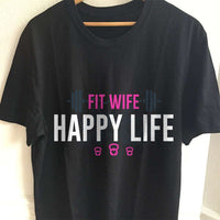 Load image into Gallery viewer, Designs by MyUtopia Shout Out:Fit Wife Happy Life Adult Unisex T-Shirt
